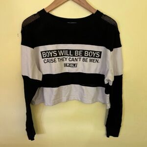 Black and White HLZBLZ Cropped Top Boys Will Be Boys Cause They Can’t Be Men